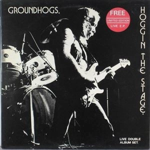 GROUNDHOGS / グラウンドホッグス / HOGGIN THE STAGE