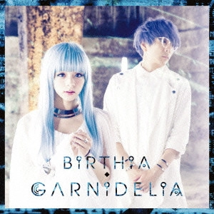 GARNiDELiA / BiRTHiA
