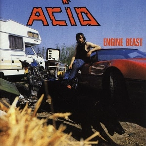 ACID / ENGINE BEAST