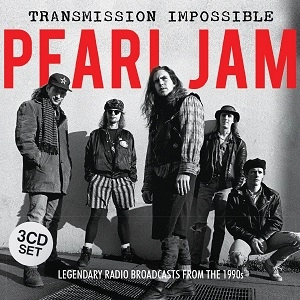 PEARL JAM / パール・ジャム / TRANSMISSION IMPOSSIBLE (3CD BOX)