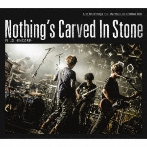 Nothing's Carved In Stone / 円環 -ENCORE-