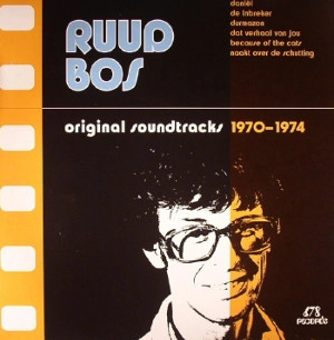 RUUD BOS / ルード・ボス / ORIGINAL SOUNDTRACKS 1970-1974