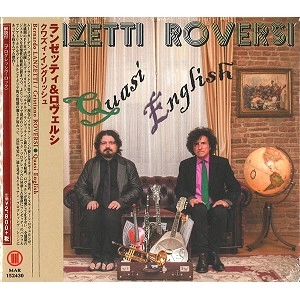 LANZETTI & ROVERSI / ランゼッティ&ロヴェルシ / クワズィ・イングリッシュ / QUASI ENGLISH