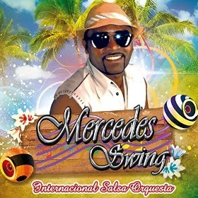 MERCEDES SWING Y INTERNACIONAL SALSA ORQUESTA / メルセデス・スウィング / CUANDO LLEGASTE TU