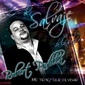 ROBERT PADILLA / ロバート・パディーリャ / ME TIENES QUE OLVIDAR