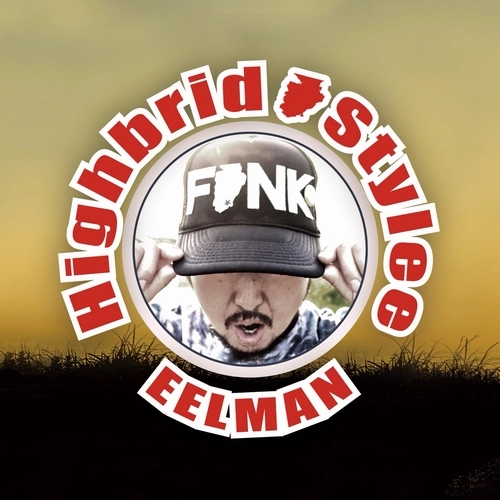 EELMAN / イールマン / Highbrid Stylee