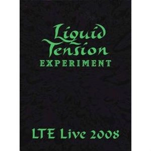 LIQUID TENSION EXPERIMENT / リキッド・テンション・エクスペリメント / LTE LIVE 2008
