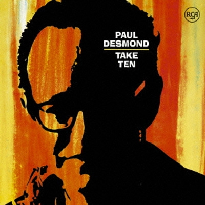 PAUL DESMOND / ポール・デスモンド / テイク・テン +3 / Take One
