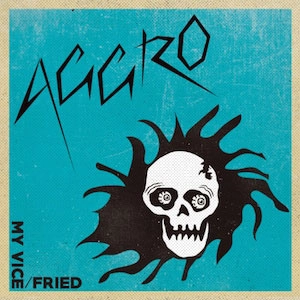 AGGRO / My Vice 7"