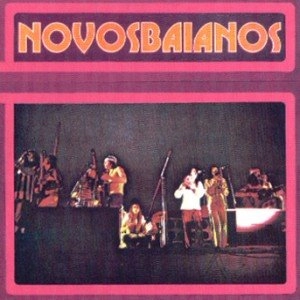 NOVOS BAIANOS / ノーヴォス・バイアーノス / ノーヴォス･バイアーノス / NOVOS BAIANOS