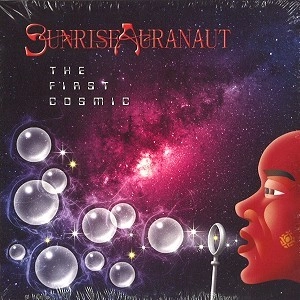 SUNRISE AURANAUT / FIRST COSMIC