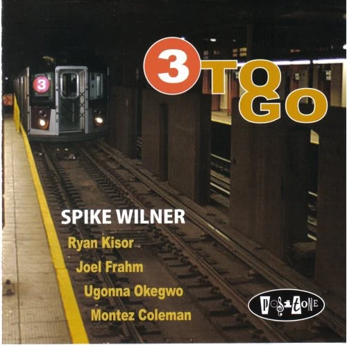 SPIKE WILNER / スパイク・ウィルナー / THREE TO GO