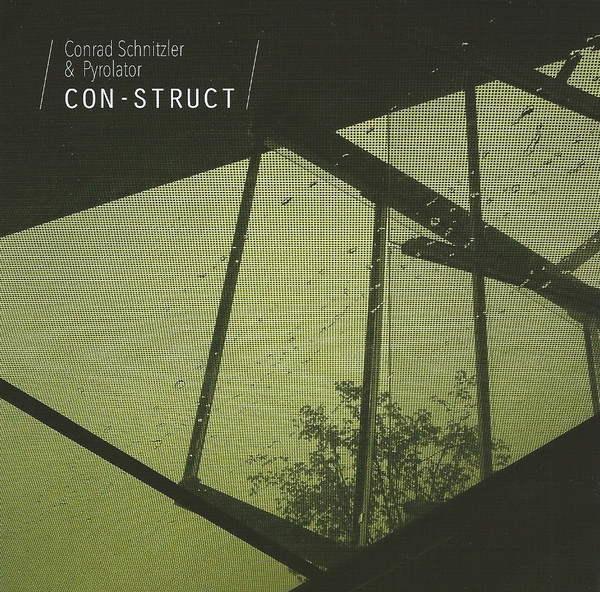 CONRAD SCHNITZLER / コンラッド・シュニッツラー / CON-STRUCT