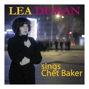 LEA DEMAN / SINGS CHET BAKER
