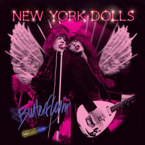 NEW YORK DOLLS / ニューヨーク・ドールズ / BUTTERFLYIN'