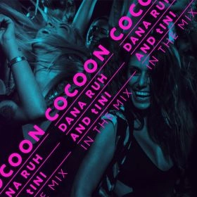 DANA RUH & TINI / COCOON IBIZA