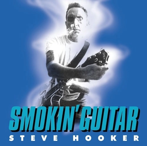 STEVE HOOKER / スティーヴフッカー / SMOKIN' GUITAR