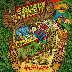 KEN YOKOYAMA / 横山健 / SENTIMENTAL TRASH