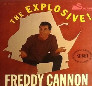 FREDDY CANNON / フレディ・キャノン / EXPLOSIVE