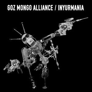 INYURMANIA / INYURMANIA / GOZ MONGO ALLIANCE (LP)