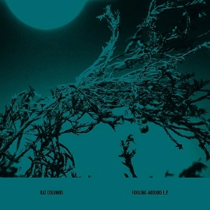 RAT COLUMNS / FOOLING AROUND EP