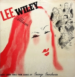 LEE WILEY / リー・ワイリー / GEORGE GERSHWIN SONG