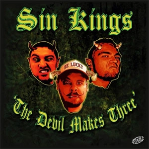 SIN KINGS / DEVIL MAKES THREE