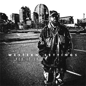 WESTERN SETTINGS / YES IT IS