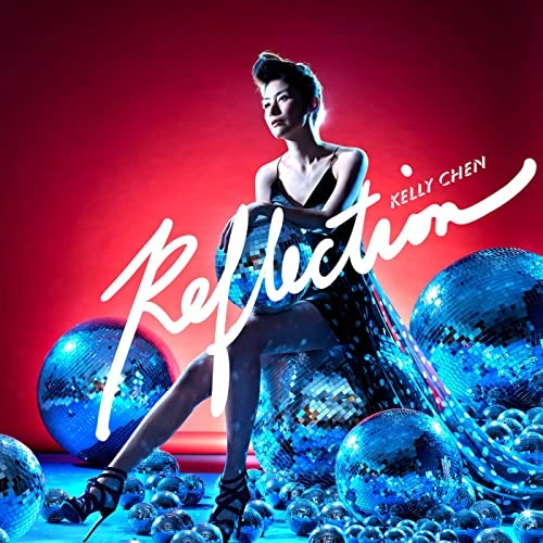 KELLY CHANG / 陳慧琳 (ケリー・チャン) / REFLECTION