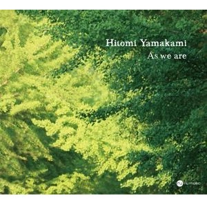 HITOMI YAMAKAMI / ヤマカミヒトミ / アズ・ウィー・アー / AS WE ARE