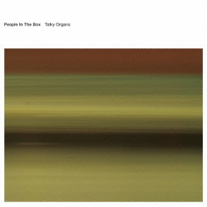 PEOPLE IN THE BOX / ピープル・イン・ザ・ボックス / Talky Organs