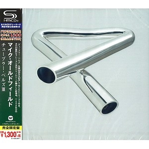 MIKE OLDFIELD / マイク・オールドフィールド / チューブラー・ベルズIII - SHM-CD