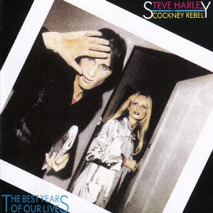 STEVE HARLEY & COCKNEY REBEL / スティーブ・ハーレイ・アンド・コックニー・レベル / ザ・ベスト・イヤーズ・オブ・アワ・ライヴズ / THE BEST YEARS OF OUR LIVES
