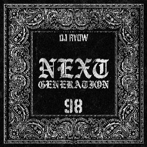 DJ RYOW (DREAM TEAM MUSIC) / NEXT GENERATION 98