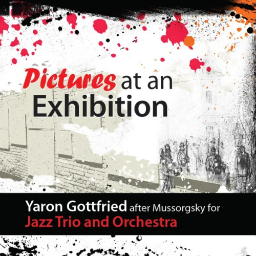 YARON GOTTFRIED / ヤロン・ゴットフリード / PICTURES AT AN EXHIBITION