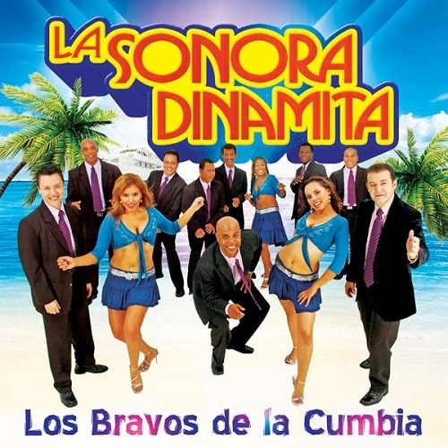 LA SONORA DINAMITA / ラ・ソノーラ・ディナミータ / LOS BRAVOS DE LA CUMBIA