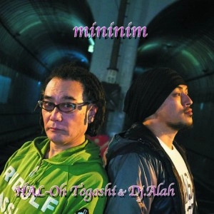 HAL-Oh Togashi & Dj.Alah / mininim