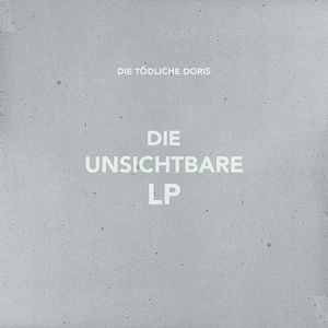 DIE TODLICHE DORIS / ディー・テートリッヒェ・ドーリス / DIE UNSICHTBARE LP