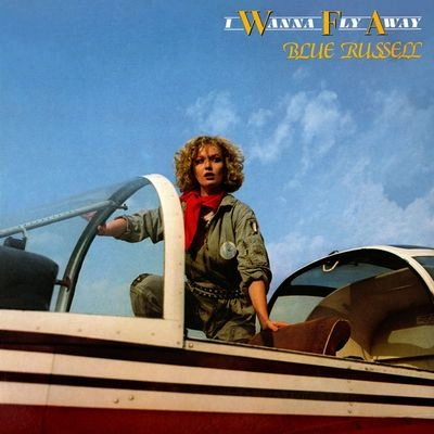 BLUE RUSSELL / ブルー・ラッセル / I WANNA FLY AWAY