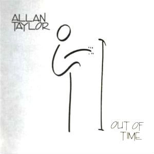 ALLAN TAYLOR / アラン・テイラー / OUT OF TIME