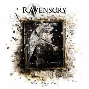 RAVENSCRY / レイヴンスクライ / ワン・ウェイ・アウト / ONE WAY OUT
