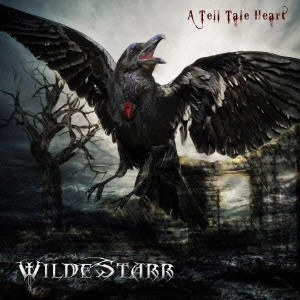 WILDE STARR / ワイルド・スター / ア・テル・テール・ハート / A TELL TALE HEART