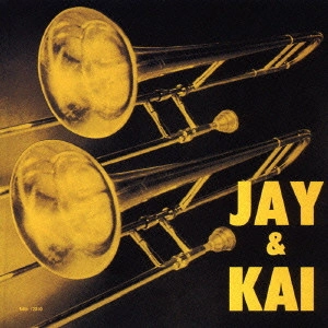 J.J.JOHNSON (JAY JAY JOHNSON) / J.J. ジョンソン / J.J. AND KAI