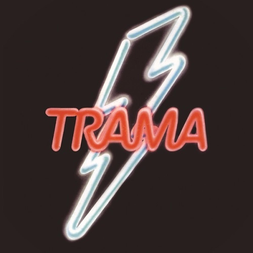 TRAMA / トラマ / TRAMA