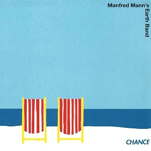 MANFRED MANN'S EARTH BAND / マンフレッド・マンズ・アース・バンド / CHANCE: 180G VINYL