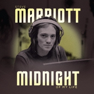 STEVE MARRIOTT / スティーヴ・マリオット / ミッドナイト・オブ・マイ・ライフ