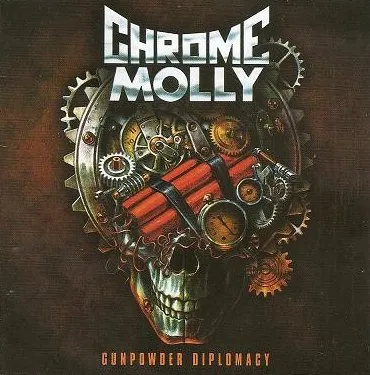 CHROME MOLLY / クロム・モーリー / GUNPOWDER DIPLOMACY
