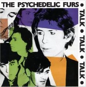 PSYCHEDELIC FURS / サイケデリック・ファーズ / TALK TALK TALK