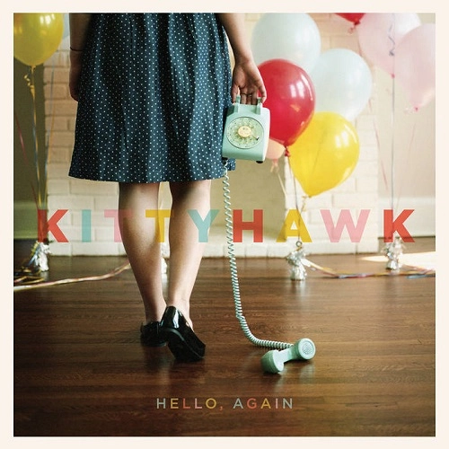 KITTYHAWK / HELLO,AGAIN