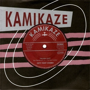 FIFTY FOOT COMBO / ITALIAN FUZZ (7")
